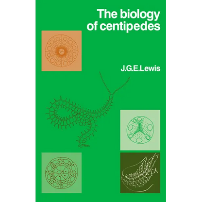 The Biology of Centipedes - Paperback