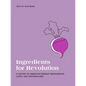 Ingredients for Revolution: A History of American Feminist Restaurants, Cafes, and Coffeehouses - Paperback