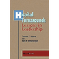 Hospital Turnarounds: Lessons in Leadership - Paperback