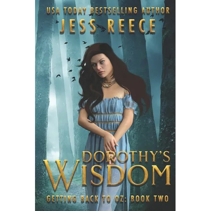 Getting Back to Oz Book 2: Dorothy's Wisdom - Paperback