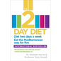 The 2-Day Diet: Diet two days a week. Eat the Mediterranean way for five. - Paperback