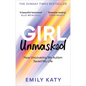 Girl Unmasked: How Uncovering My Autism Saved My Life - Paperback