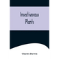 Insectivorous Plants - Paperback