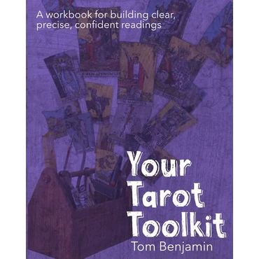 Your Tarot Toolkit: A workbook for building clear, precise, confident readings - Paperback