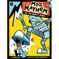 MIA Mayhem vs. the Mighty Robot - Hardcover