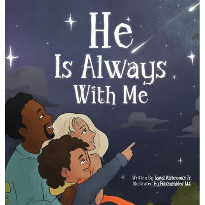 He Is Always With Me - Hardcover