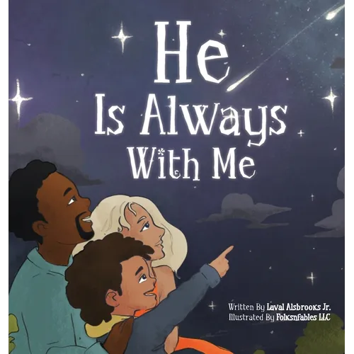 He Is Always With Me - Hardcover