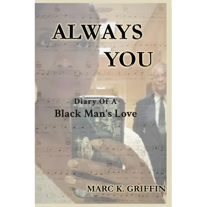 Always You: Diary Of A Black Man's Love - Hardcover
