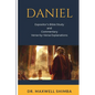 Daniel: Expositor's Bible Study and Commentary: Verse-by-Verse Explanations - Paperback