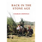Back in the Stone Age: The Natives of Central Australia - Paperback