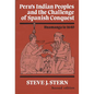 Peru's Indian Peoples and the Challenge of Spanish Conquest: Huamanga to 1640 - Paperback