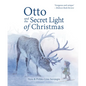Otto and the Secret Light of Christmas - Hardcover