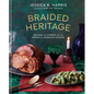Braided Heritage: Recipes and Stories on the Origin of American Cuisine - Hardcover