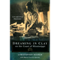 Dreaming in Clay on the Coast of Mississippi: Love and Art at Shearwater - Paperback