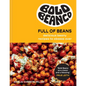Bold Beans Full of Beans: Delicious Beany Recipes to Obsess Over - Hardcover