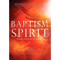 Baptism in the Spirit: For All People of All Faiths - Hardcover