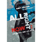 All Right Now: Life, Death, and Life Again - Paperback