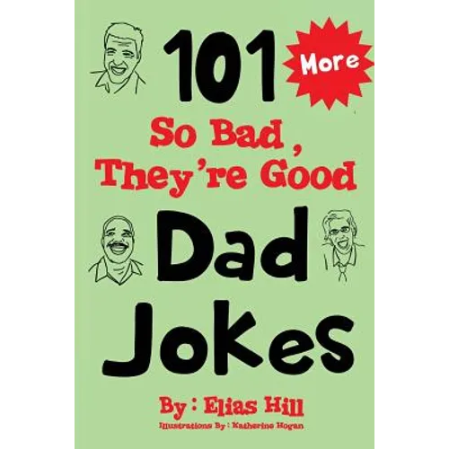 More 101 So Bad, They're Good Dad Jokes - Paperback