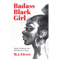 Badass Black Girl: Quotes, Questions, and Affirmations for Teens (Gift for Teenage Girl) - Hardcover