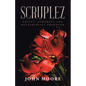 Scruplez: Gritty, Powerful and Mysteriously Profound - Paperback