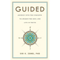 Guided: Journey into the Unknown to Awaken the Soul and Live in Truth - Paperback