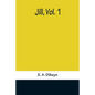 Jill, Vol. 1 - Paperback