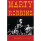 Marty Robbins: Fast Cars and Country Music - Paperback