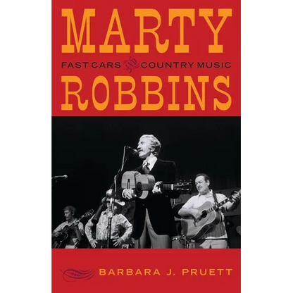 Marty Robbins: Fast Cars and Country Music - Paperback
