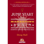 Jump Start Your Marketing Brain: Scientific Advice and Practical Ideas - Hardcover