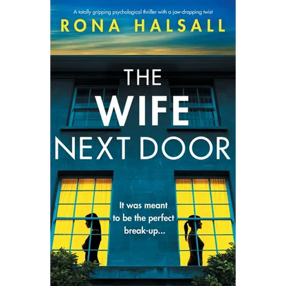 The Wife Next Door: A totally gripping psychological thriller with a jaw-dropping twist - Paperback