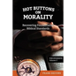 Hot Buttons on Morality - Paperback
