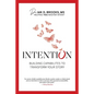 Intention: Building Capabilities to Transform Your Story - Paperback