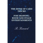 The Book of Card Tricks - For Drawing-Room and Stage Entertainments - Paperback