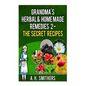 Grandma's Herbal Remedies 2 - The secret recipes - Paperback