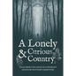 A Lonely and Curious Country: Tales from the Lands of Lovecraft - Paperback