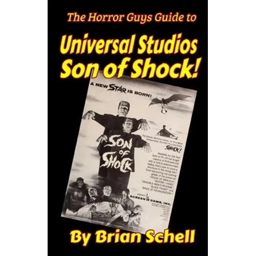 The Horror Guys Guide to Universal Studios Son of Shock! - Paperback