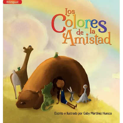 Los Colores de la Amistad (Bilingual) - Hardcover