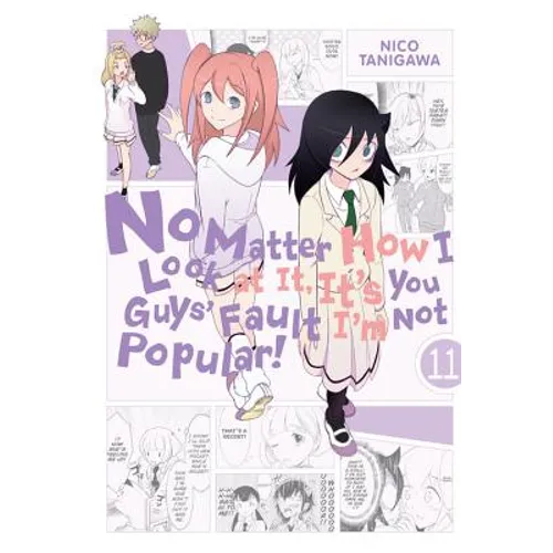 No Matter How I Look at It, It's You Guys' Fault I'm Not Popular!, Vol. 11: Volume 11 - Paperback