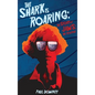 The Shark is Roaring (hardback) - The Story of Jaws: The Revenge - Hardcover