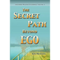 The Secret Path Beyond Ego - Paperback