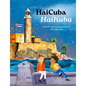 Haicuba/Haikuba: Haikus about Cuba in Spanish and English - Hardcover