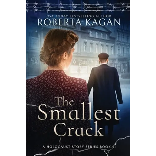 The Smallest Crack: Book One in A Holocaust Story Series - Paperback