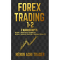 Forex Trading 1-2: 2 Manuscripts: Book 1: Practical Examples Book 2: How Do I Rate my Trading Results? - Paperback