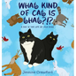 What Kind of Cat is That?!?: A Day in the Life of Jojo Bynx - Hardcover