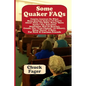 Some Quaker FAQs, For New & Curious Friends - Paperback
