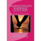 Understanding Marriage God's Way - Paperback