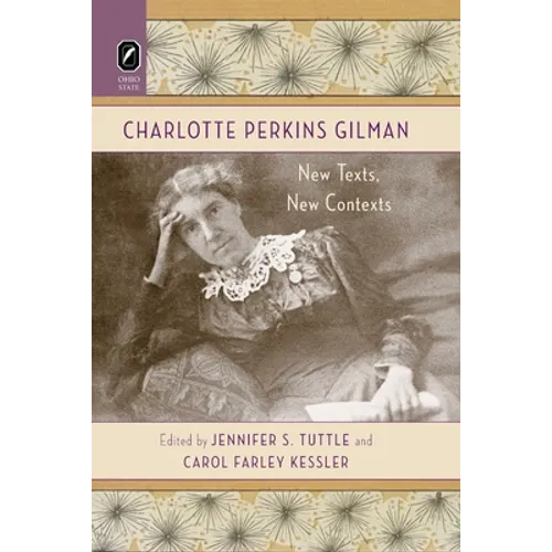 Charlotte Perkins Gilman: New Texts, New Contexts - Paperback