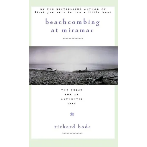 Beachcombing at Miramar: The Quest for an Authentic Life - Hardcover