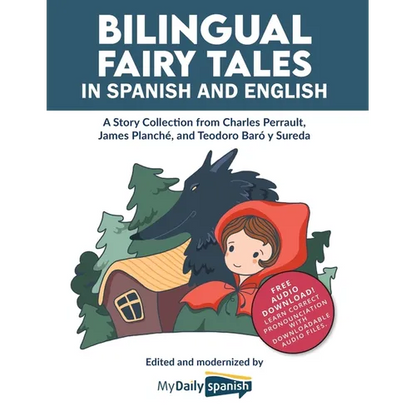 Bilingual Fairy Tales in Spanish and English: A Story Collection from Charles Perrault, James Planché, and Teodoro Baró y Sureda - Paperback