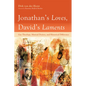 Jonathan's Loves, David's Laments - Hardcover